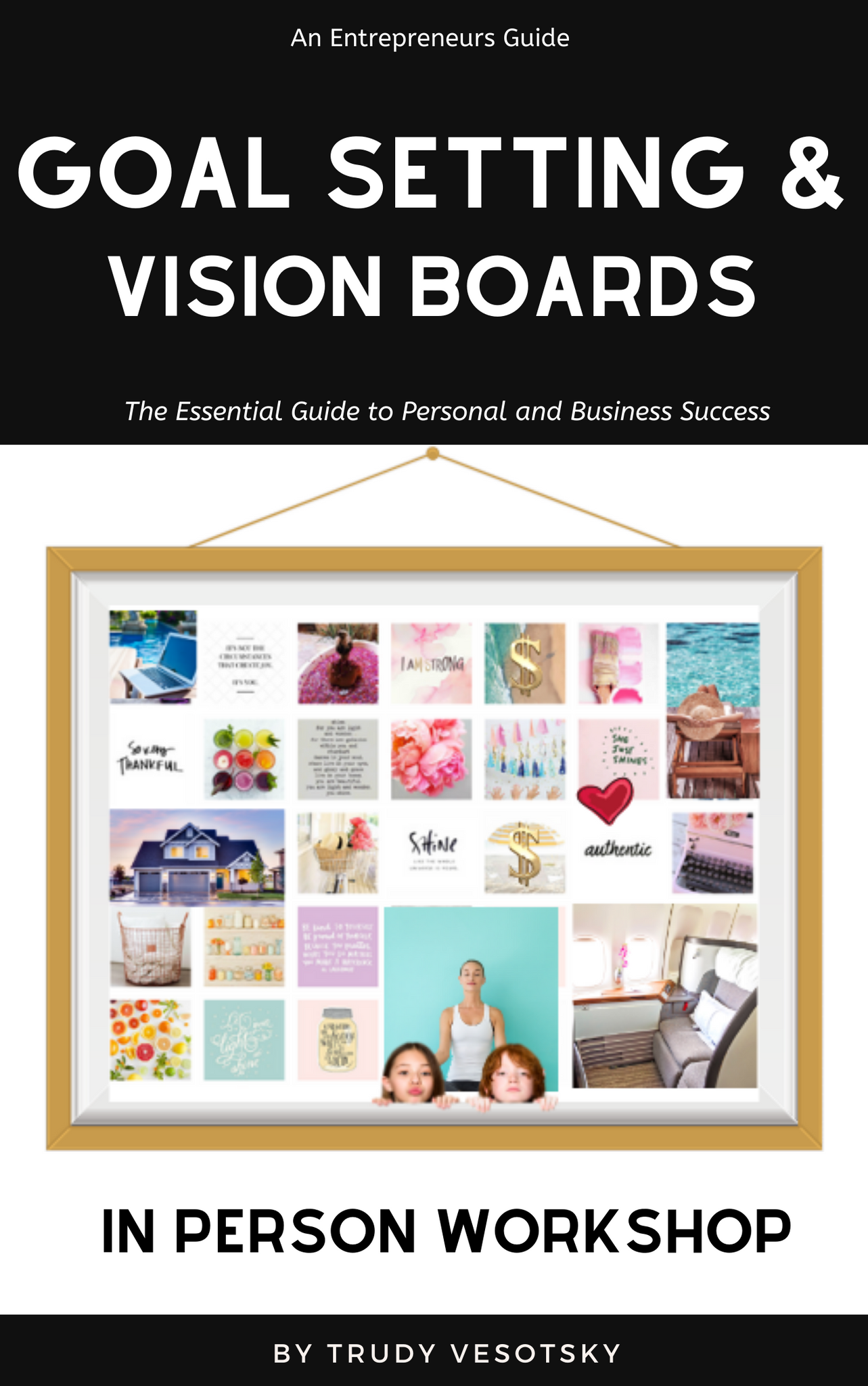Goal Setting and Vision Board Workshop - In Person Class – Holistic  Psychology